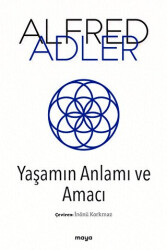 Yaşamın Anlamı ve Amacı - Maya Kitap