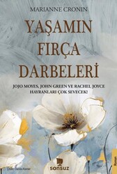 Yaşamın Fırça Darbeleri - Sonsuz Kitap Yayınları