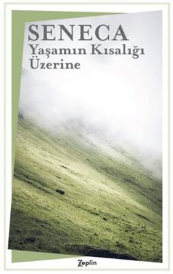 Yaşamın Kısalığı Üzerine - 1