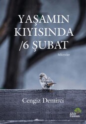 Yaşamın Kıyısında - 6 Şubat - Ahir Zaman