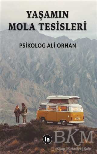 Yaşamın Mola Tesisleri - La Kitap