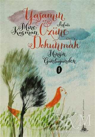 Yaşamın Özüne Dokunmak - 1