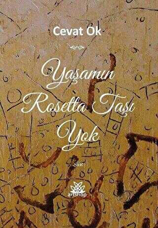 Yaşamın Rosetta Taşı Yok - Artshop Yayıncılık