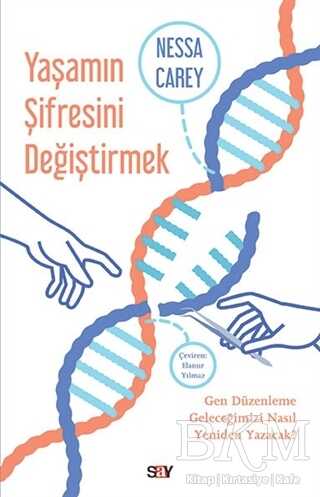 Yaşamın Şifresini Değiştirmek - Say Yayınları