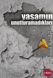 Yaşamın Unutturamadıkları - Artshop Yayıncılık