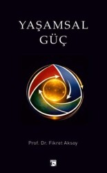 Yaşamsal Güç - Alaska Yayınevi