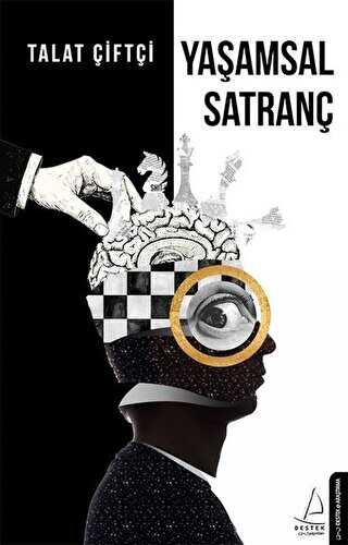 Yaşamsal Satranç - Destek Yayınları