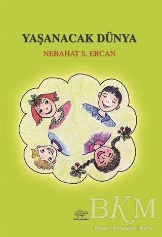 Yaşanacak Dünya - Ürün Yayınları
