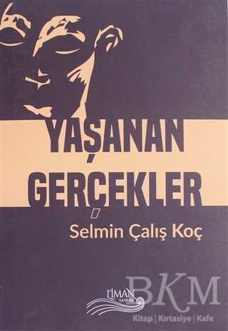 Yaşanan Gerçekler - Liman Yayınevi