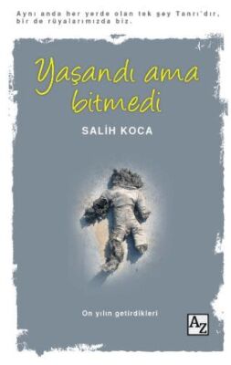 Yaşandı Ama Bitmedi - 1