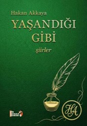 Yaşandığı Gibi - Şiir Antoloji Yayınları