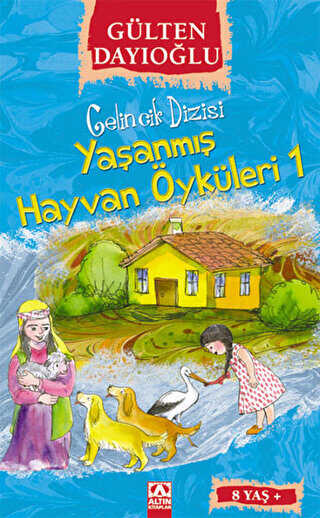 Yaşanmış Hayvan Öyküleri 1 - Altın Kitaplar