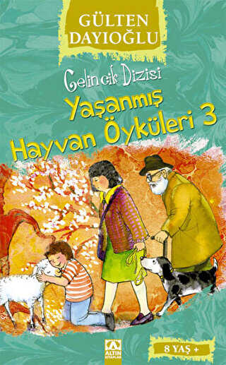 Yaşanmış Hayvan Öyküleri 3 - Altın Kitaplar