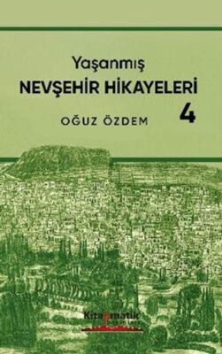 Yaşanmış Nevşehir Hikayeleri - 4 - 1