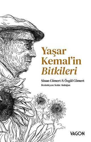 Yaşar Kemal’in Bitkileri - Vagon Kitap