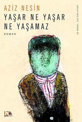 Yaşar Ne Yaşar Ne Yaşamaz - Nesin Yayınevi