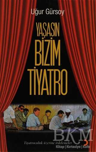 Yaşasın Bizim Tiyatro - Cinius Yayınları