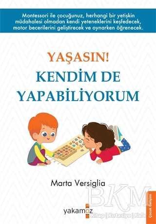 Yaşasın! Kendim de Yapabiliyorum - Yakamoz Yayınevi