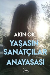 Yaşasın Sanatçılar Anayasası - Sarmal Kitabevi