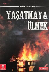 Yaşatmaya Ölmek - 44 Yayınları