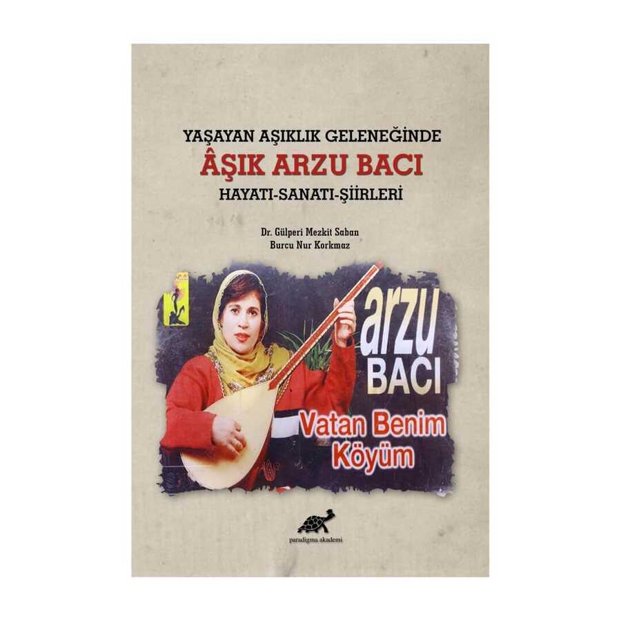 Yaşayan Aşıklık Geleneğinde Aşık Arzu Bacı Hayatı-Sanatı-Şiirleri - 2