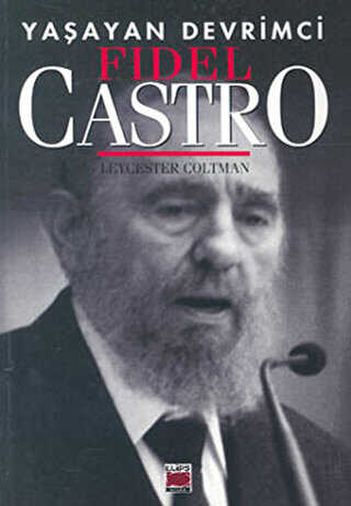 Yaşayan Devrimci Fidel Castro