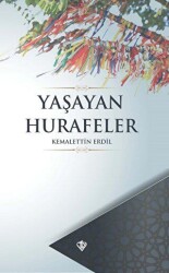 Yaşayan Hurafeler - Türkiye Diyanet Vakfı Yayınları