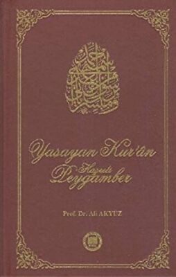 Yaşayan Kur’an Hazreti Peygamber - 1
