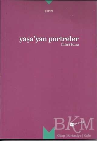 Yaşa`yan Portreler - Meserret Yayınları