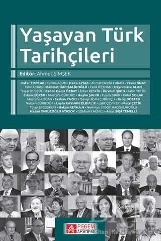 Yaşayan Türk Tarihçileri - Pegem Akademi Yayıncılık