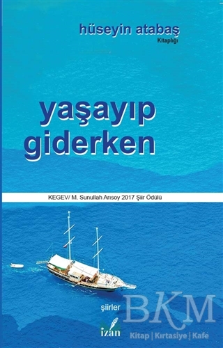 Yaşayıp Giderken - İzan Yayıncılık