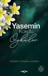 Yasemin Kokulu Öyküler - Akçağ Yayınları