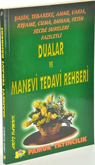 Yasin, Tebareke, Amme, Vakıa, Kıyame, Cuma, Duhan, Fetih, Secde Sureleri Faziletli Dualar ve Manevi Tedavi Rehberi Yasin-001