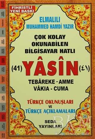 Yasin Tebareke Amme Vakıa ve Cuma Türkçe Okunuş ve Türkçe Açıklamaları Fihristli, Orta Boy, Kod.137 - Seda Yayınları