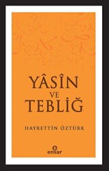 Yasin ve Tebliğ - Ensar Neşriyat