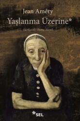 Yaşlanma Üzerine - Sel Yayıncılık