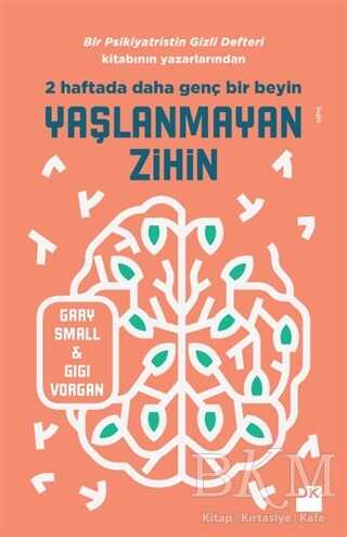 Yaşlanmayan Zihin - Doğan Kitap