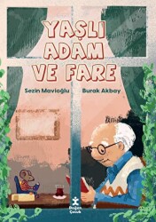 Yaşlı Adam ve Fare - Doğan Çocuk