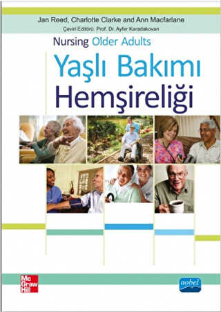 Yaşlı Bakımı Hemşireliği - Nursing Older Adults - Nobel Akademik Yayıncılık
