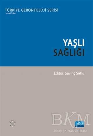 Yaşlı Sağlığı - Nobel Akademik Yayıncılık