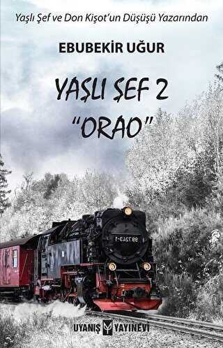 Yaşlı Şef 2 - Orao - Uyanış Yayınevi