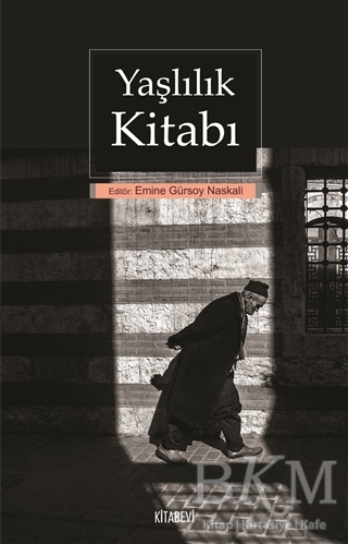 Yaşlılık Kitabı - Kitabevi Yayınları