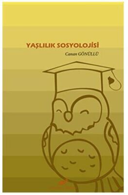 Yaşlılık Sosyolojisi - 1