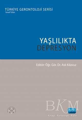 Yaşlılıkta depresyon - Nobel Akademik Yayıncılık
