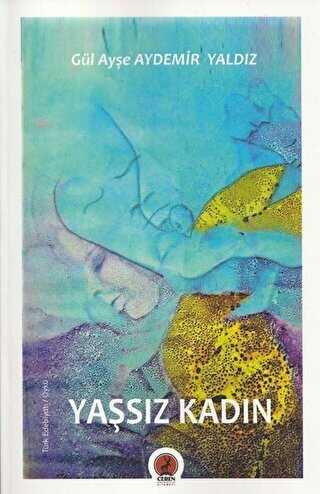 Yaşsız Kadın - Ceren Yayıncılık