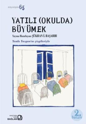 Yatılı Okulda Büyümek - 1