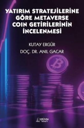Yatırım Stratejilerine Göre Metaverse Coin Getirilerinin İncelenmesi - Serüven Yayınevi