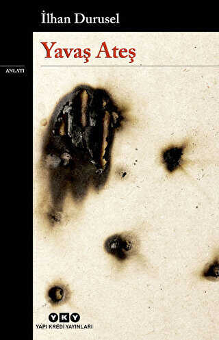 Yavaş Ateş - Yapı Kredi Yayınları