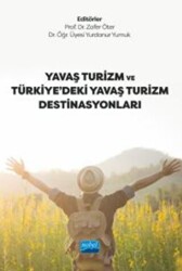Yavaş Turizm ve Türkiye’deki Yavaş Turizm Destinasyonları - Nobel Akademik Yayıncılık