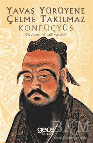 Yavaş Yürüyene Çelme Takılmaz - Gece Kitaplığı